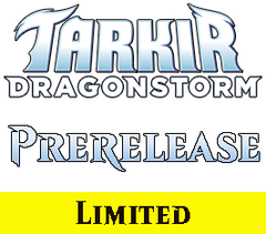 Apr 10 - #13 - 6 PM - Tarkir Dragonstorm Prerelease Event